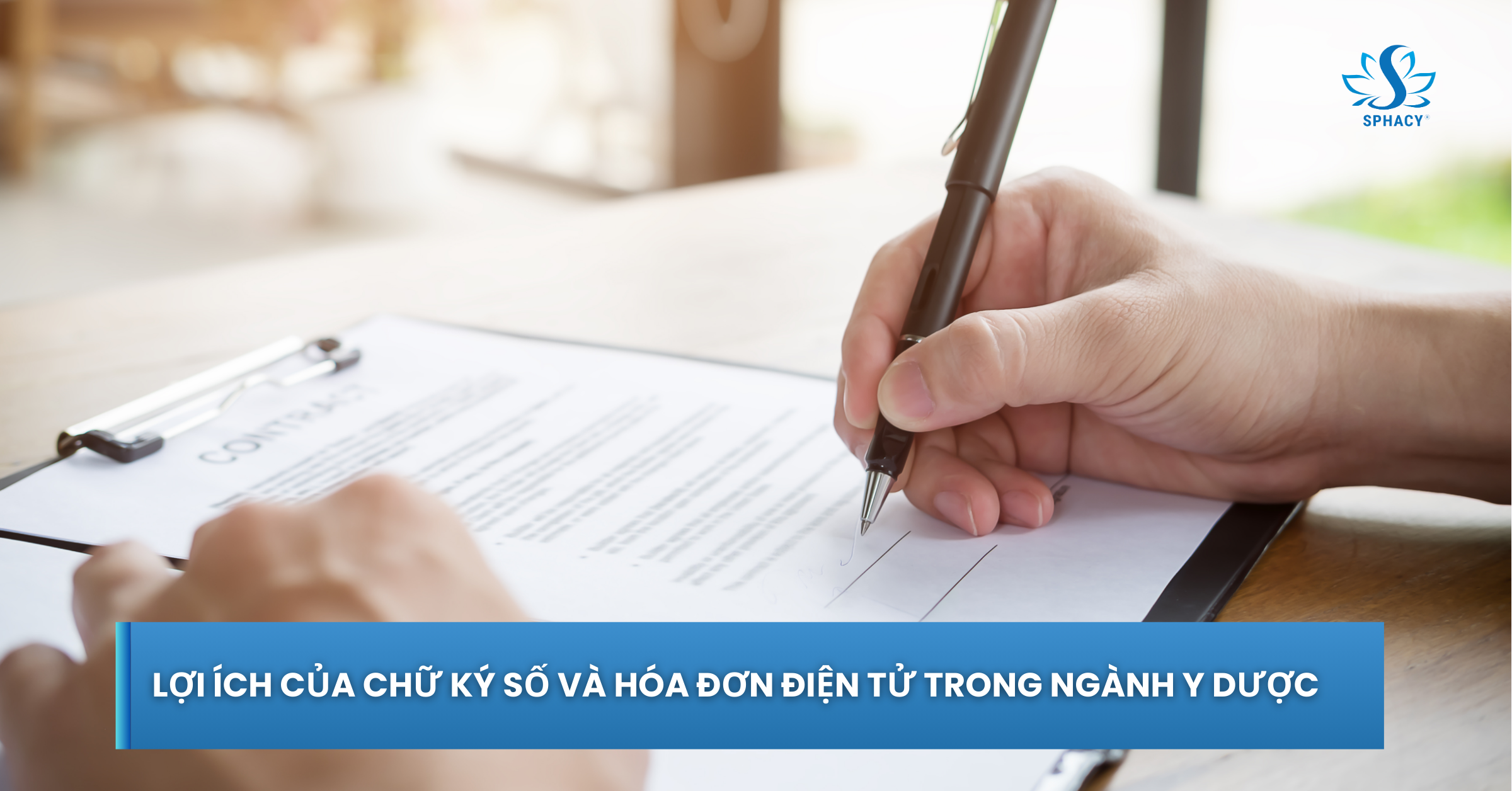 Lợi ích của chữ ký số và hóa đơn điện tử trong ngành y dược